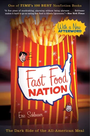 Fast Food Nation: The Dark Side of the All-American Meal Library Binding  January 1, 2011