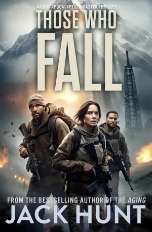 Those Who Fall: A Post-Apocalyptic Disaster Thriller (Ring of Fire) Paperback  December 22, 2023